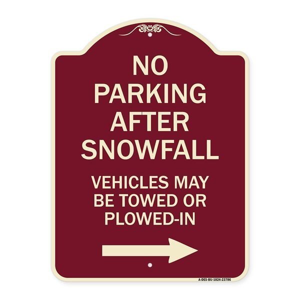 No Parking After Snowfall Vehicles May Be Towed or Plowed-In with Right Arrow, A-DES-BU-1824-23786, Signmission, Mfr#: A-DES-BU-1824-23786